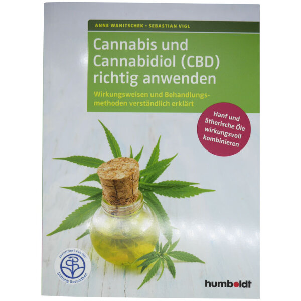 Cannabis und Cannabidiol (CBD) richtig anwenden